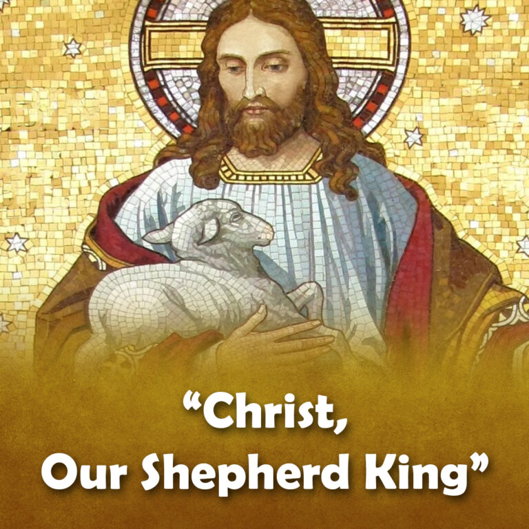 THE SOLEMNITY OF OUR LORD JESUS CHRIST THE KING